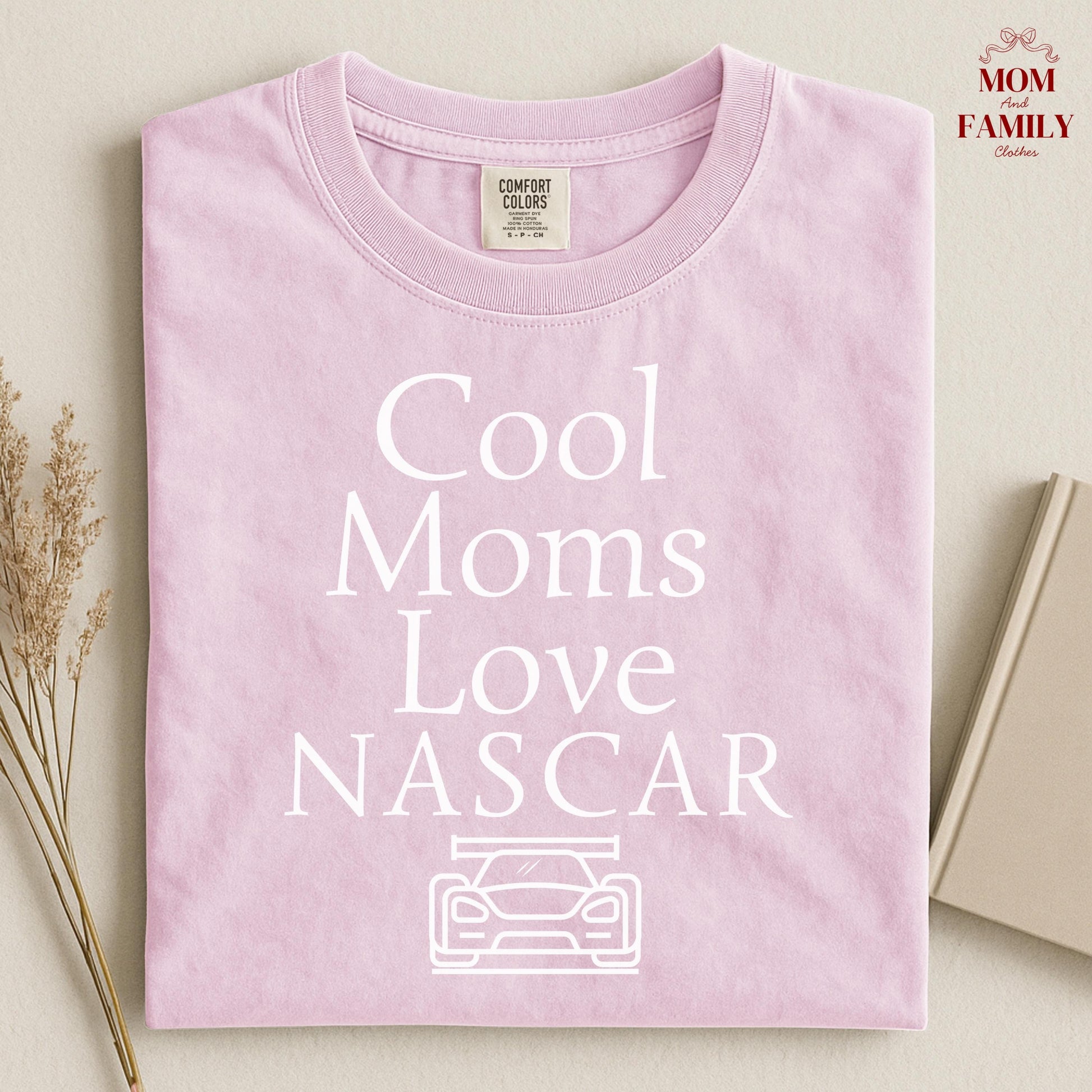 Comfort Colors® Cool Moms Love NASCAR Shirt, Funny Racing Mom Tee, Motorsports Fan Gift, Game Day Outfit, Mother's Day Car Lover Shirt