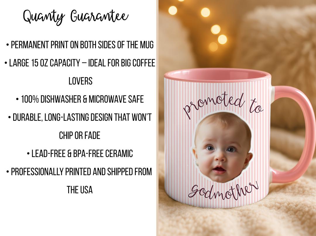 Promoted to Godmother Custom Photo Mug | Baby Face Godparent Proposal Gift | Cute Pregnancy Reveal for Aunt, Godmom, Madrina | Baptism Gift